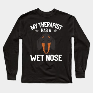 My Therapist Has A Wet Nose - Dachshund Lovers Long Sleeve T-Shirt